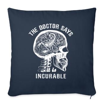 The doctor says it's incurable - scorpion - Sofakissenbezug 45 x 45 cm - Navy - Vorne