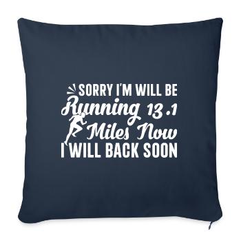 Sorry I'm will be running 13. Half Marathon - Sofakissenbezug 45 x 45 cm - Navy - Vorne