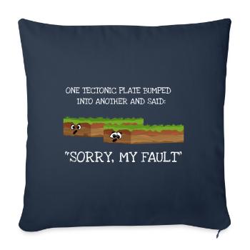 Tremblement de terre Désolé My Fault Géologie Science - Housse de coussin décorative 45 x 45 cm - bleu marine - Devant