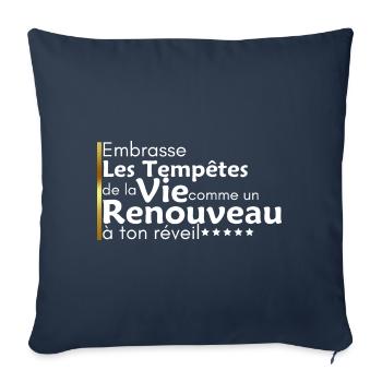 Embrasse les tempêtes de la vie comme un renouveau - Housse de coussin décorative 45 x 45 cm - bleu marine - Devant