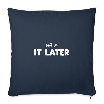 Just Do It Later - Sloth - Sofa pillowcase 17,3'' x 17,3'' (45 x 45 cm) - navy - Front