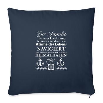 Die Familie ist unser Leuchtturm der uns sicher du - Sofakissenbezug 45 x 45 cm - Navy - Vorne