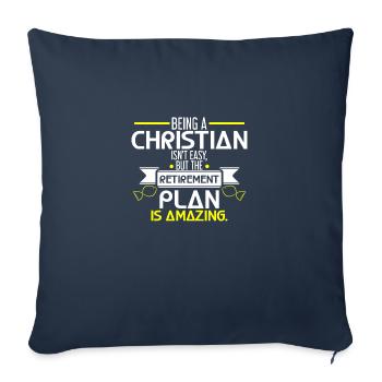Being A Christian Isn'T Easy But The Retirement - Sofa pillowcase 17,3'' x 17,3'' (45 x 45 cm) - navy - Front