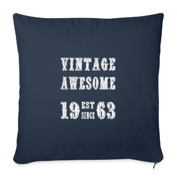 Vintage Awesome EST SINCE 1963 Birthday - Sofa pillowcase 17,3'' x 17,3'' (45 x 45 cm) - navy - Front