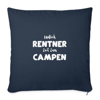 Endlich Rentner Zeit Zum Campen - Sofakissenbezug 45 x 45 cm - Navy - Vorne