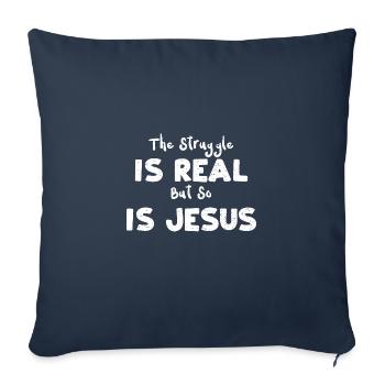 The Struggle Is Real But So Is J... - Sofa pillowcase 17,3'' x 17,3'' (45 x 45 cm) - navy - Front