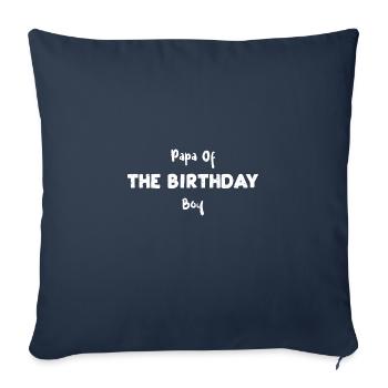 Papa Of The Birthday Boy - Dad - Sofa pillowcase 17,3'' x 17,3'' (45 x 45 cm) - navy - Front