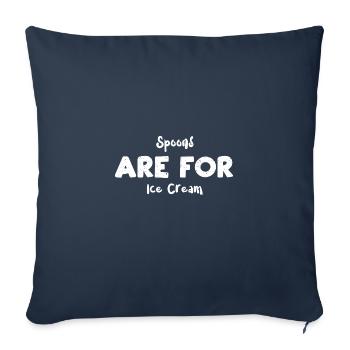 Spoons Are For Ice Cream - Sofa pillowcase 17,3'' x 17,3'' (45 x 45 cm) - navy - Front