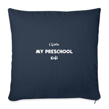 I Love My Preschool Kids - Sofakissenbezug 45 x 45 cm - Navy - Vorne