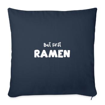 But First Ramen - Ramen - Sofa pillowcase 17,3'' x 17,3'' (45 x 45 cm) - navy - Front