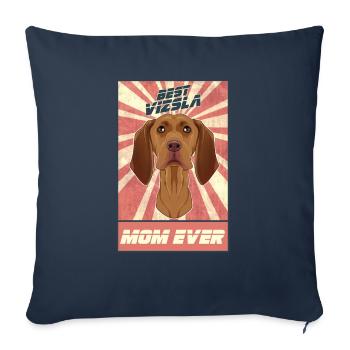 Best Vizsla Mom Ever I Vizsla Lover - Sofa pillowcase 17,3'' x 17,3'' (45 x 45 cm) - navy - Front