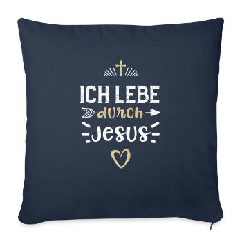 Ich lebe durch Jesus - Jesus - Sofakissenbezug 45 x 45 cm - Navy - Vorne