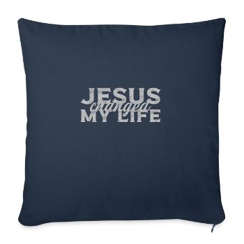 Jesus Changed y Life God Christian - Sofa pillowcase 17,3'' x 17,3'' (45 x 45 cm) - navy - Front