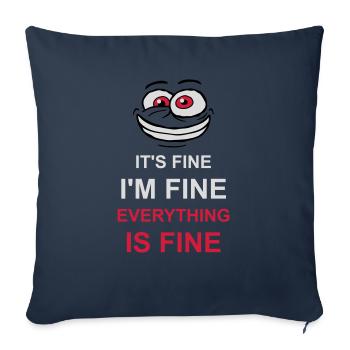 everything is fine quote - Sofa pillowcase 17,3'' x 17,3'' (45 x 45 cm) - navy - Front
