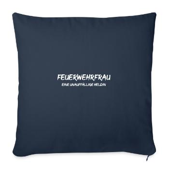 Feuerwehrfrau Eine unauffällige Heldin - Sofakissenbezug 45 x 45 cm - Navy - Vorne