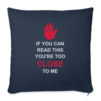 trop près de moi - Housse de coussin décorative 45 x 45 cm - bleu marine - Devant