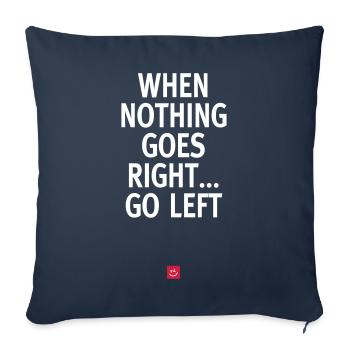 Quand rien ne va bien... aller à gauche - Devis - Housse de coussin décorative 45 x 45 cm - bleu marine - Devant