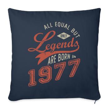 LEGEND ARE BORN IN 1977 birthday gift 44 years - Sofa pillowcase 17,3'' x 17,3'' (45 x 45 cm) - navy - Front
