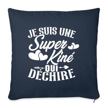 Je suis une Super kiné qui déchire - Housse de coussin décorative 45 x 45 cm - bleu marine - Devant