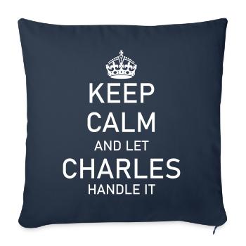 Restez calme et laissez CHARLES s’en occuper - Housse de coussin décorative 45 x 45 cm - bleu marine - Devant