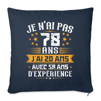 Je n'ai pas 78 ans, Cadeau d'anniversaire 78 ans - Housse de coussin décorative 45 x 45 cm - bleu marine - Devant