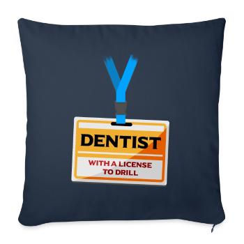 License Drill Funny Dentist Dental Assistant Teeth - Sofa pillowcase 17,3'' x 17,3'' (45 x 45 cm) - navy - Front