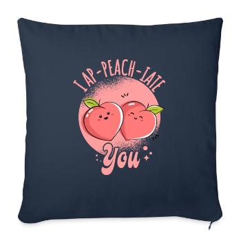 Peach Pun I Ap-peach-iate You Peach Fans Peach - Sofakissenbezug 45 x 45 cm - Navy - Vorne