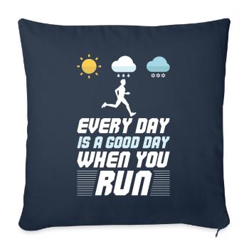 Jeder Tag ist ein guter Tag, wenn du läufst - - Sofakissenbezug 45 x 45 cm - Navy - Vorne