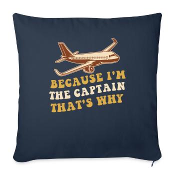 Parce que je suis le commandant de bord Pilot Flight Captain Flyer - Housse de coussin décorative 45 x 45 cm - bleu marine - Devant