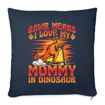 Rawr means I love my Mommy in Dinosaurs - Sofa pillowcase 17,3'' x 17,3'' (45 x 45 cm) - navy - Front