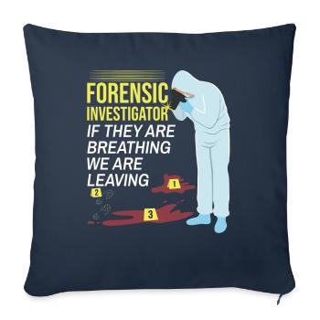 Forensic Technician Crime Scene Investigator Forensic Sentence - Sofa pillowcase 17,3'' x 17,3'' (45 x 45 cm) - navy - Front