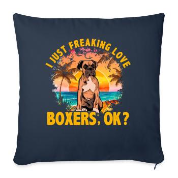 I just freaking love Boxers, ok? - Sofakissenbezug 45 x 45 cm - Navy - Vorne