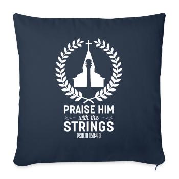 Praise him with the strings of Christian church music - Sofa pillowcase 17,3'' x 17,3'' (45 x 45 cm) - navy - Front