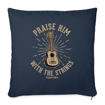 Praise him with the strings of Christian church music - Sofa pillowcase 17,3'' x 17,3'' (45 x 45 cm) - navy - Front