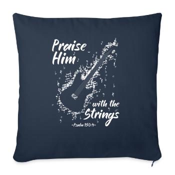 Praise him with the strings of Christian church music - Sofa pillowcase 17,3'' x 17,3'' (45 x 45 cm) - navy - Front