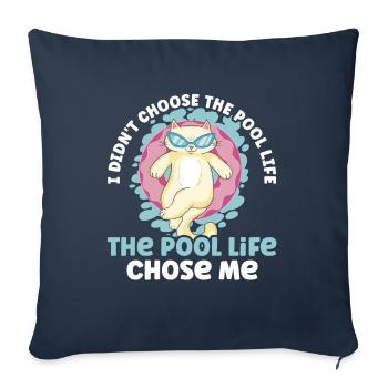 I didn t choose the pool life the pool life - Sofa pillowcase 17,3'' x 17,3'' (45 x 45 cm) - navy - Front
