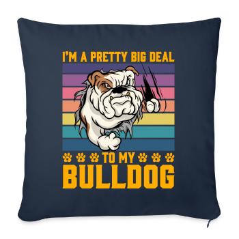 Je suis un gros problème pour mon Bulldog - Housse de coussin décorative 45 x 45 cm - bleu marine - Devant