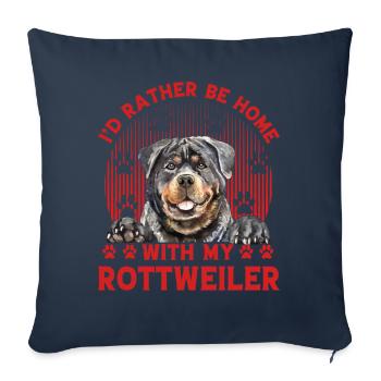 I'd rather be home with my Rottweiler - Sofa pillowcase 17,3'' x 17,3'' (45 x 45 cm) - navy - Front