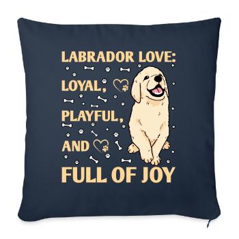 Labrador Love Loyal playful and Full of Joy - Sofa pillowcase 17,3'' x 17,3'' (45 x 45 cm) - navy - Front