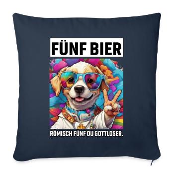 Lustiger Hund Fünf Bier Römisch Fünf du Gottloser - Sofakissenbezug 45 x 45 cm - Navy - Vorne