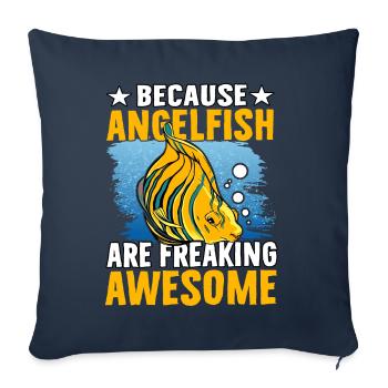 Because Angelfish are freaking Awesome - Sofa pillowcase 17,3'' x 17,3'' (45 x 45 cm) - navy - Front