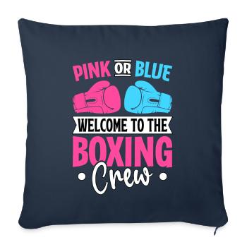Pink or Blue welcome to the boxing crew - Sofa pillowcase 17,3'' x 17,3'' (45 x 45 cm) - navy - Front