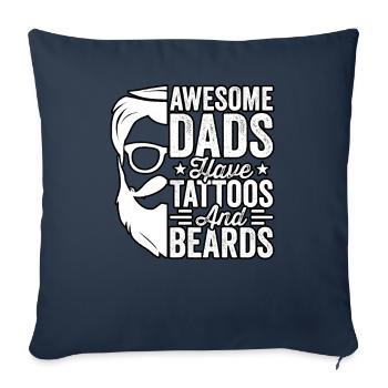 Awesome Dads have Tattoos and Beards - Sofa pillowcase 17,3'' x 17,3'' (45 x 45 cm) - navy - Front