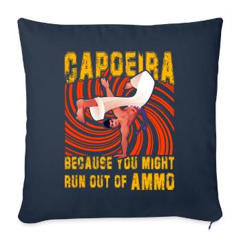 Capoeira because you might run out of ammo - Sofa pillowcase 17,3'' x 17,3'' (45 x 45 cm) - navy - Front