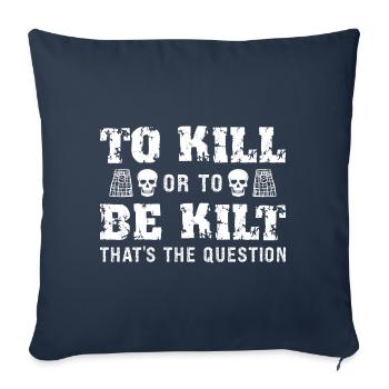 Schottischer Kilt Tracht Spruch - Schottenrock - Sofakissenbezug 45 x 45 cm - Navy - Vorne