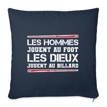 Les Hommes Jouent Au Foot Les Dieux Au Billard - Housse de coussin décorative 45 x 45 cm - bleu marine - Devant