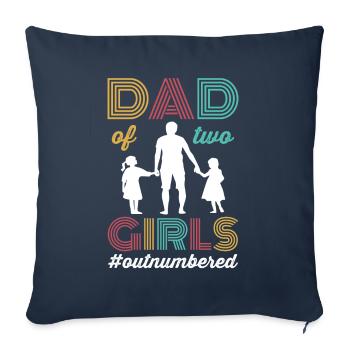 Dad of two Girls Outnumbered Fathers Day Gift - Sofa pillowcase 17,3'' x 17,3'' (45 x 45 cm) - navy - Front