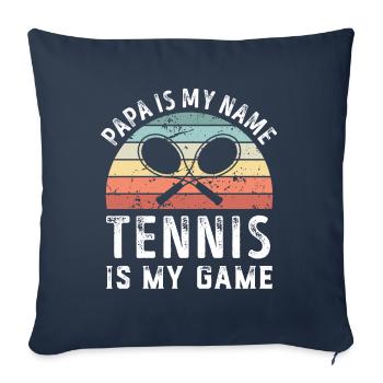 Papa est mon nom Le tennis est mon jeu Papa Fête des Pères - Housse de coussin décorative 45 x 45 cm - bleu marine - Devant
