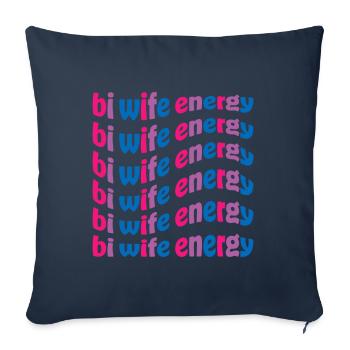 Funny Bi Wife Energy Gay Pride Lesbian LGBTQ - Sofa pillowcase 17,3'' x 17,3'' (45 x 45 cm) - navy - Front