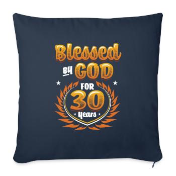 Religious by God for 30 years - Sofa pillowcase 17,3'' x 17,3'' (45 x 45 cm) - navy - Front